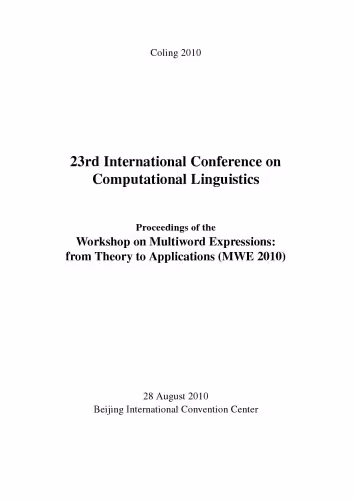 خرید و دانلود نسخه کامل کتاب Proceedings of the Workshop on Multiword Expressions: from Theory to Applications (MWE 2010)