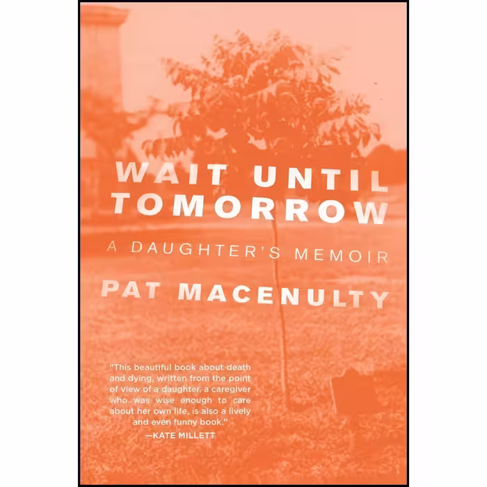 کتاب زبان اصلی Wait Until Tomorrow اثر Pat MacEnulty