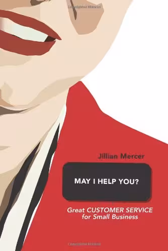 خرید و دانلود نسخه کامل کتاب May I Help You?: Great Customer Service for Small Business - PDF