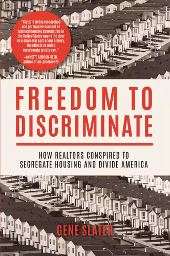 خرید و دانلود نسخه کامل کتاب Freedom to Discriminate: How Realtors Conspired to Segregate Housing and Divide America