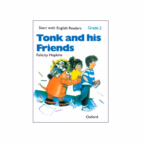 Grade 2: Tonk and His Friends