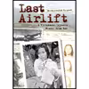 کتاب Last Airlift اثر Marsha Forchuk Skrypuch انتشارات Pajama Press