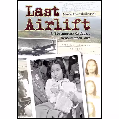 کتاب Last Airlift اثر Marsha Forchuk Skrypuch انتشارات Pajama Press