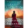 کتاب Surviving Savannah اثر Patti Callahan Henry انتشارات Berkley