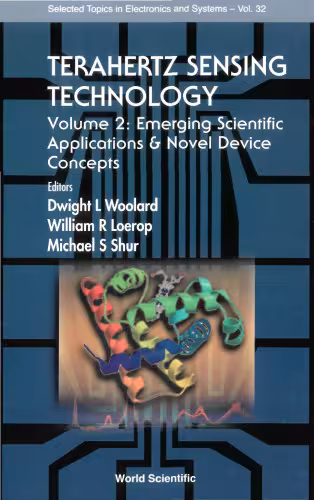 خرید و دانلود نسخه کامل کتاب Terahertz Sensing Technology: Emerging Scientific Applications &amp; Novel Device Concepts (Selected Topics in Electronics and Systems, Vol. 32)