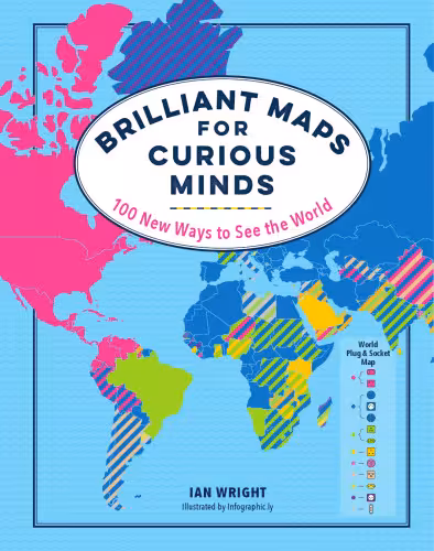 خرید و دانلود نسخه کامل کتاب Brilliant Maps for Curious Minds: 100 New Ways to See the World