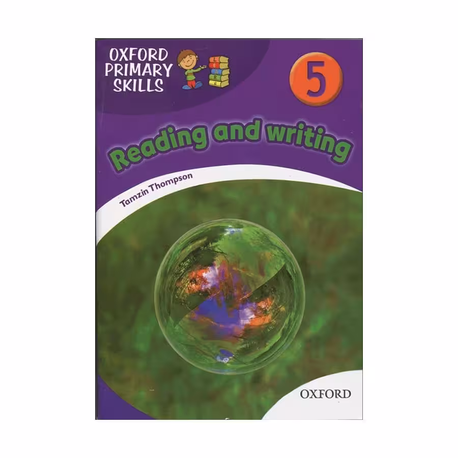 Oxford Primary Skills 5 reading &amp; writing آکسفورد پرایمری اسکیلز ریدینگ اند رایتینگ پنج