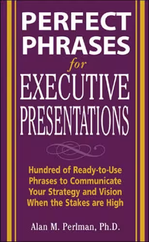 خرید و دانلود نسخه کامل کتاب Perfect Phrases for Executive Presentations