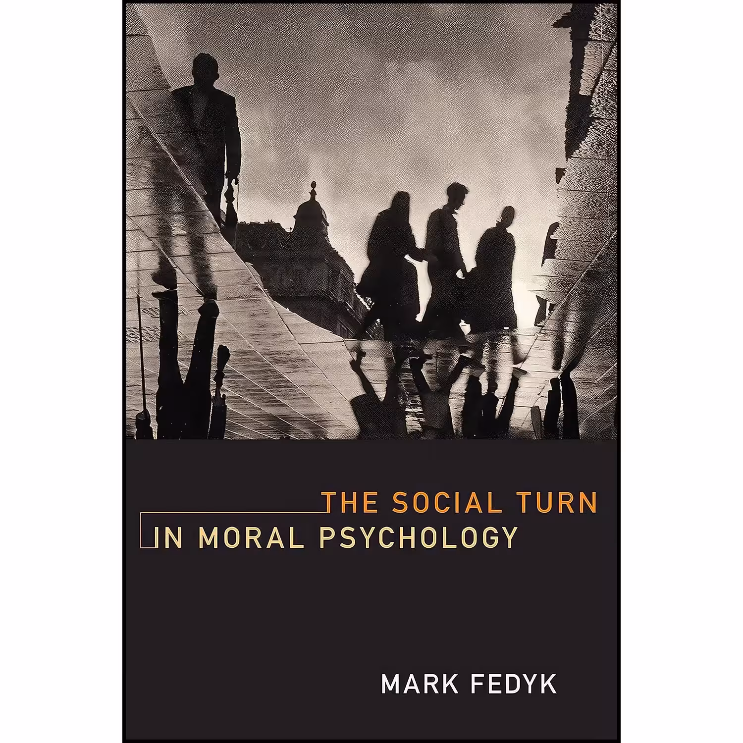 کتاب زبان اصلی The Social Turn in Moral Psychology اثر Mark Fedyk