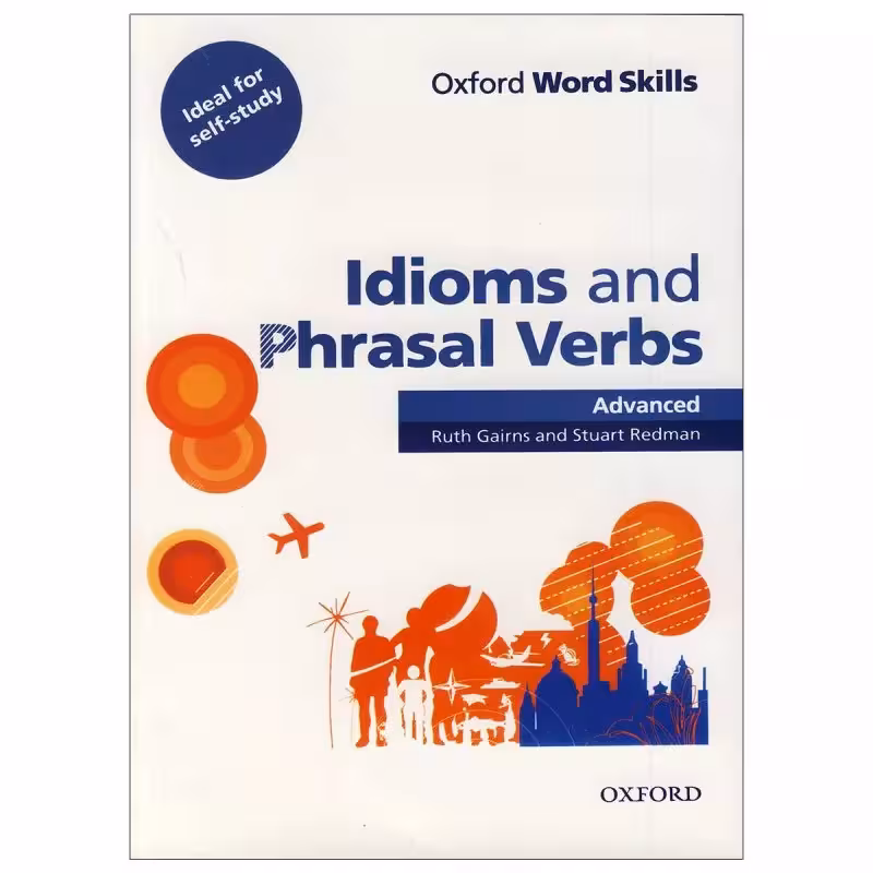 ایدیمز اند فریزال وربز ادونسد | کتاب انگلیسی Idioms and Phrasal Verbs Advanced