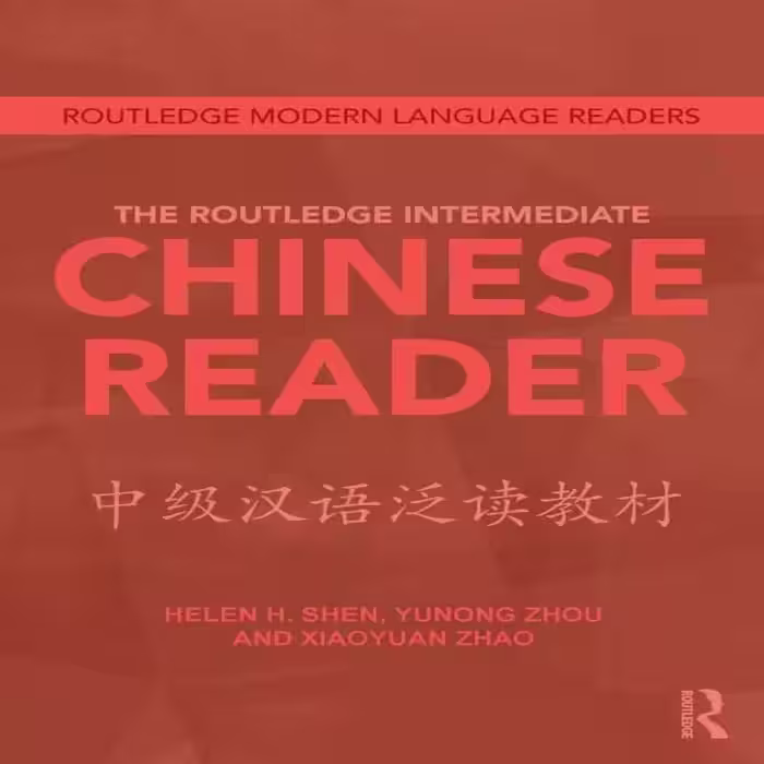 چاینیز ریدر | کتاب چینی The Routledge Intermediate Chinese Reader