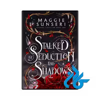 کتاب Stalked by Seduction and Shadows رمان در تعقیب اغوا و سایه‌ها