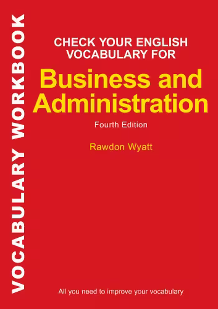 خرید و دانلود نسخه کامل کتاب Check Your English Vocabulary for Business and Administration (Check Your English Vocabulary series)