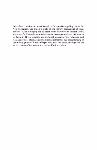 خرید و دانلود نسخه کامل کتاب The Preface to Luke's Gospel:Literary convention and social context in Luke 1.1-4 and Acts 1.1 (Society for New Testament Studies Monograph Series)