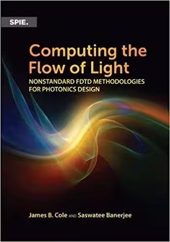 خرید و دانلود نسخه کامل کتاب Computing the Flow of Light: Nonstandard Fdtd Methodologies for Photonics Design