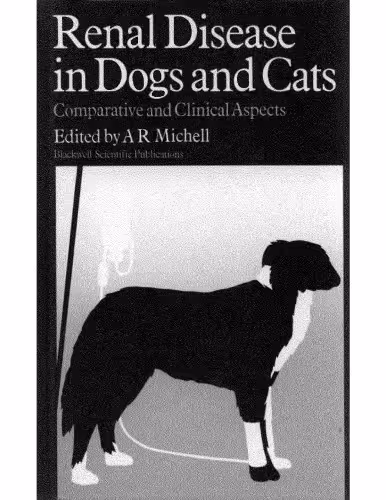 خرید و دانلود نسخه کامل کتاب Renal Disease in Dogs and Cats: Comparative and Clinical Aspects