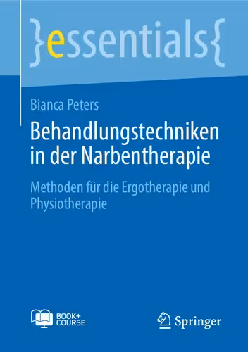 خرید و دانلود نسخه کامل کتاب Behandlungstechniken in der Narbentherapie: Methoden fur die Ergotherapie und Physiotherapie