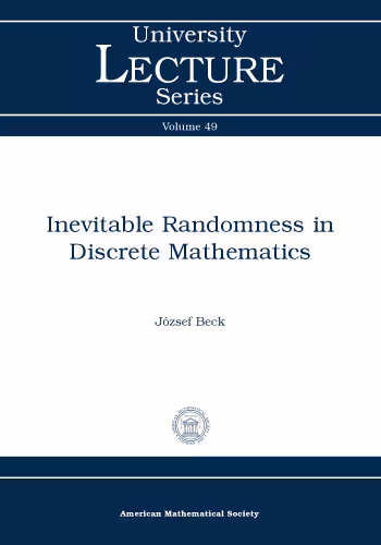 خرید و دانلود نسخه کامل کتاب Inevitable randomness in discrete mathematics