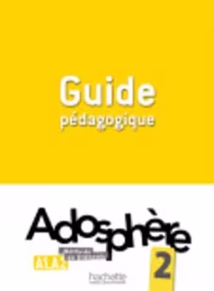 کتاب معلم فرانسوی ادوسفیر Adosphere 2 – Guide pedagogique