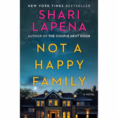 کتاب Not a Happy Family اثر Shari Lapena انتشارات Pamela Dorman Books