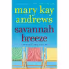 کتاب Savannah Breeze اثر Mary Kay Andrews انتشارات تازه ها