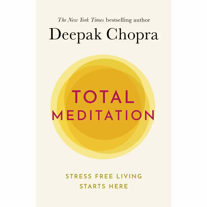 کتاب Total Meditation اثر Deepak Chopra, M.D. انتشارات Random House, Inc.