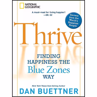 کتاب Thrive اثر Dan Buettner انتشارات National Geographic