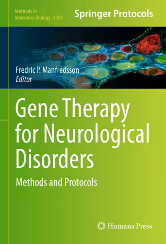 خرید و دانلود نسخه کامل کتاب Gene Therapy for Neurological Disorders: Methods and Protocols