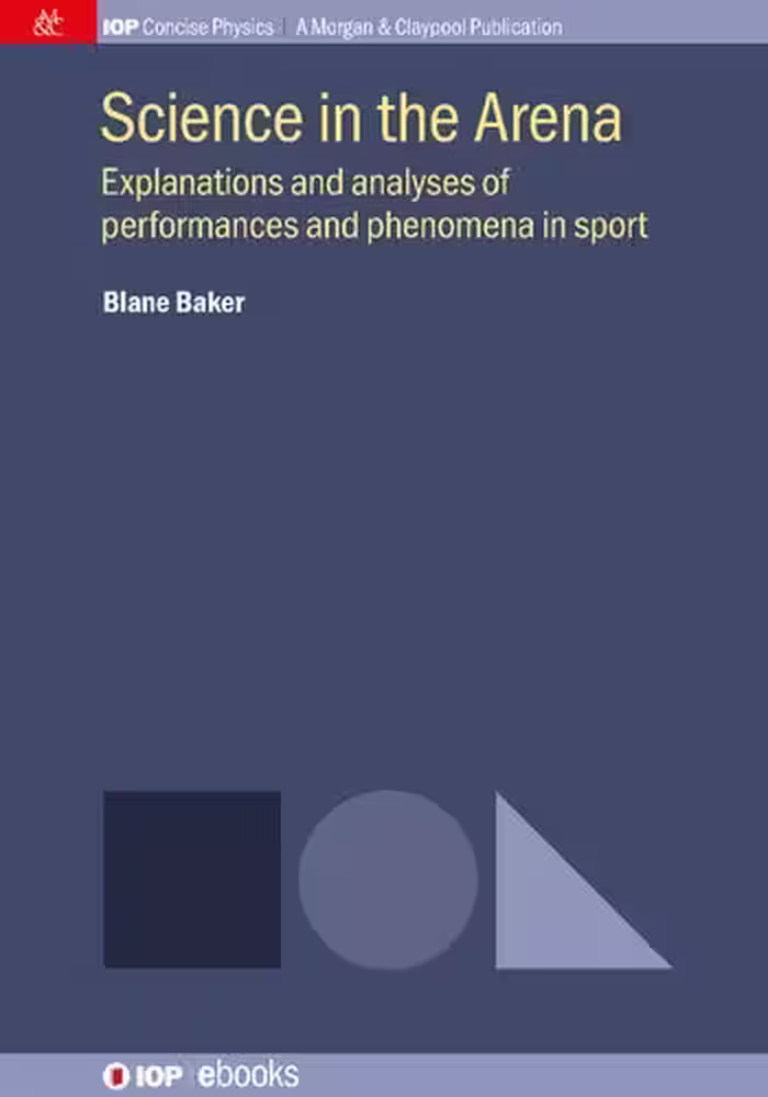 خرید و دانلود نسخه کامل کتاب Science in the Arena: Explanations and Analyses of Performances and Phenomena in Sport