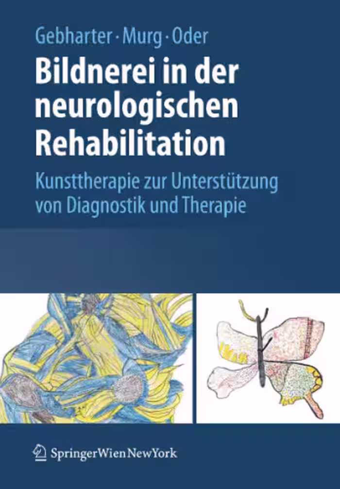 خرید و دانلود نسخه کامل کتاب Bildnerei in der neurologischen Rehabilitation: Kunsttherapie zur Unterstutzung von Diagnostik und Therapie (German Edition)