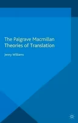کتاب Theories of Translation (Palgrave Studies in Translating and Interpreting)