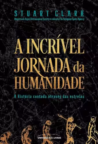 خرید و دانلود نسخه کامل کتاب A incrível jornada da humanidade - A História contada através das estrelas