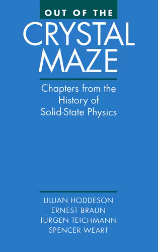 خرید و دانلود نسخه کامل کتاب Out of the Crystal Maze: Chapters from The History of Solid State Physics