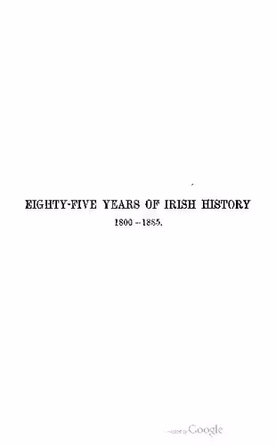 خرید و دانلود نسخه کامل کتاب Eighty-five years of Irish history 1800-1885
