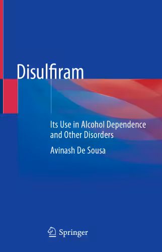 خرید و دانلود نسخه کامل کتاب Disulfiram: Its Use in Alcohol Dependence and Other Disorders