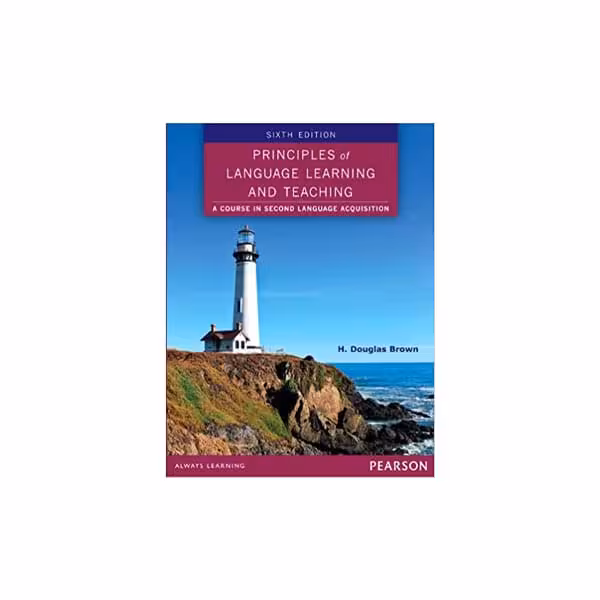 Principles of Language Learning and Teaching 6th Edition براون