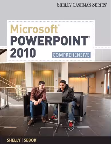 خرید و دانلود نسخه کامل کتاب Microsoft PowerPoint 2010: Comprehensive