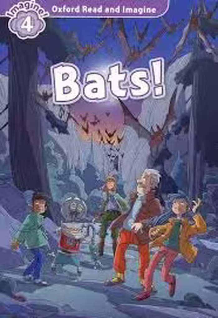 Oxford Read and Imagine 4 Bats