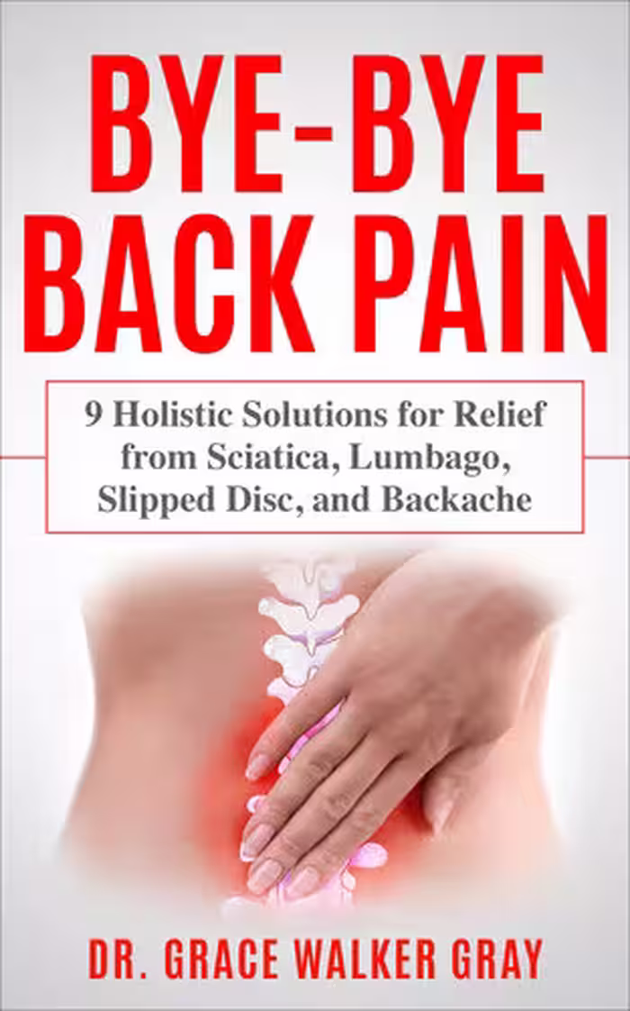 خرید و دانلود نسخه کامل کتاب Bye-Bye Back Pain: 9 Holistic Solutions for Relief from Sciatica, Lumbago, Slipped Disc, and Backache