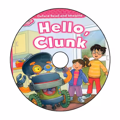 کتاب Oxford Read and Imagine Starter Hello Clunk اثر Paul Shipton انتشارات الوندپویان