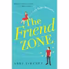 کتاب The Friend Zone- 2019 اثر Abby Jimenez انتشارات Forever