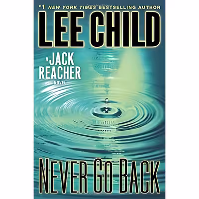 کتاب Never Go Back اثر Lee Child انتشارات Delacorte Press