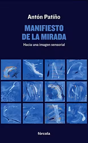 خرید و دانلود نسخه کامل کتاب manifiesto de la mirada: Hacia una imagen sensorial (Señales nº 32) (Spanish Edition) -   Pdf