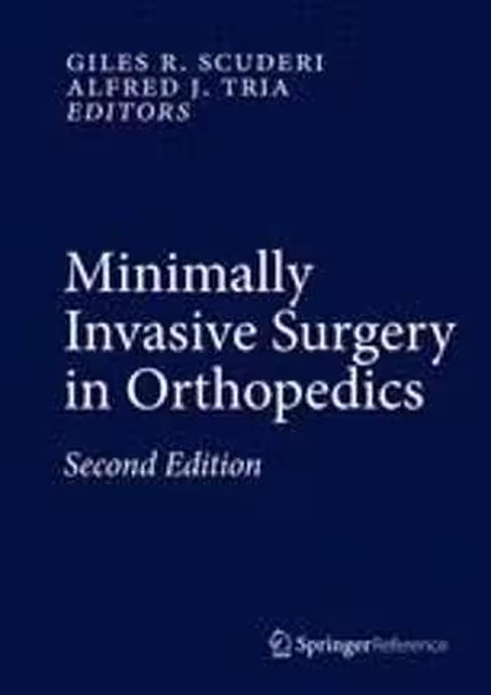 [PDF] دانلود کتاب Minimally Invasive Surgery In Orthopedics, 2016