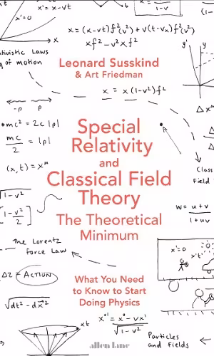خرید و دانلود نسخه کامل کتاب Special Relativity and Classical Field Theory: The Theoretical Minimum