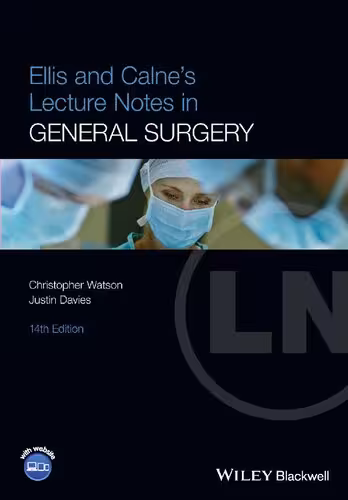 خرید و دانلود نسخه کامل کتاب Ellis and Calne's Lecture Notes in General Surgery, 14e