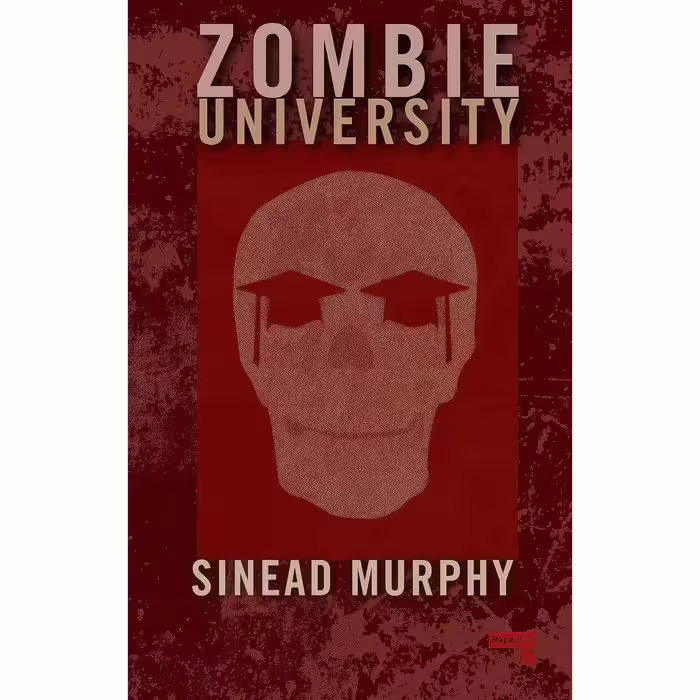 کتاب زبان اصلی Zombie University اثر Sinead Murphy انتشارات Repeater