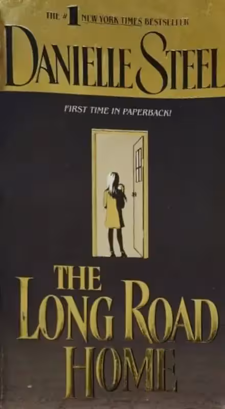The Long Road Home | Danielle Steel