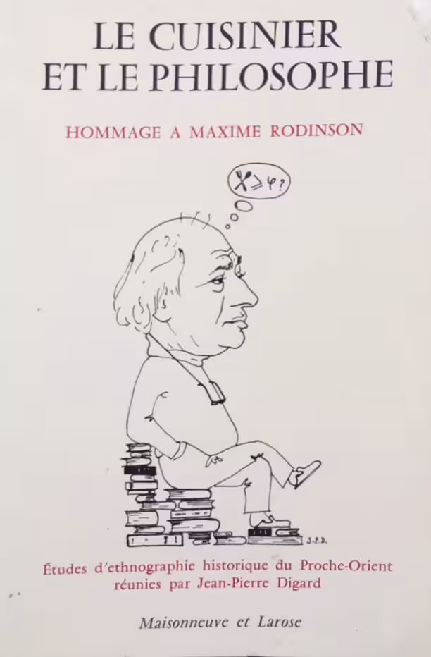 Le cuisinier et le philosophe: hommage a maxime rodinson