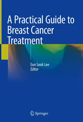 خرید و دانلود نسخه کامل کتاب A Practical Guide to Breast Cancer Treatment